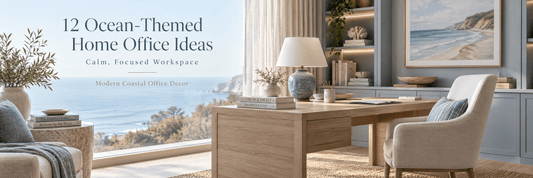 12 Ocean-Themed Home Office Ideas for a Calm, Focused Workspace | Modern Coastal Office Decor - ART OF ROYALS
