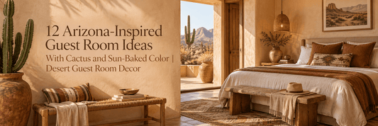 12 Arizona-Inspired Guest Room Ideas With Cactus and Sun-Baked Color | Desert Guest Room Decor - ART OF ROYALS