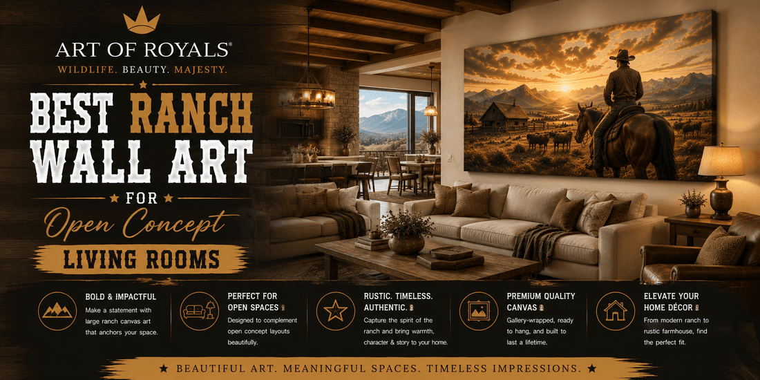 Best Ranch Wall Art for Open Concept Living Rooms - ART OF ROYALS