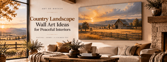 Country Landscape Wall Art Ideas for Peaceful Interiors - ART OF ROYALS
