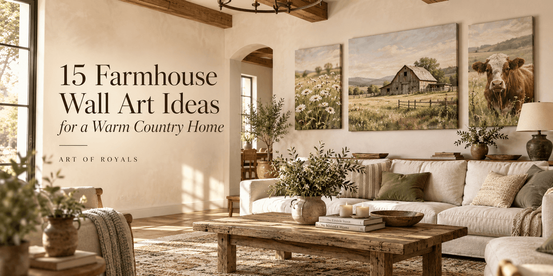 15 Farmhouse Wall Art Ideas for a Warm Country Home - ART OF ROYALS
