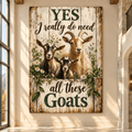 Funny Goat Family Wrapped Canvas Wall Art – “Yes I Really Do Need All These Goats” Farmhouse Decor