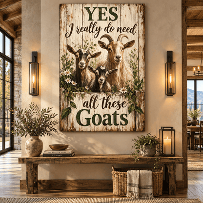 Funny Goat Family Wrapped Canvas Wall Art – “Yes I Really Do Need All These Goats” Farmhouse Decor - ART OF ROYALS
