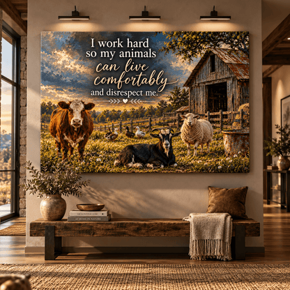 Funny Farm Animals Quote Wrapped Canvas Wall Art – I Work Hard So My Animals Can Live Comfortably Rustic Farmhouse Painting - ART OF ROYALS